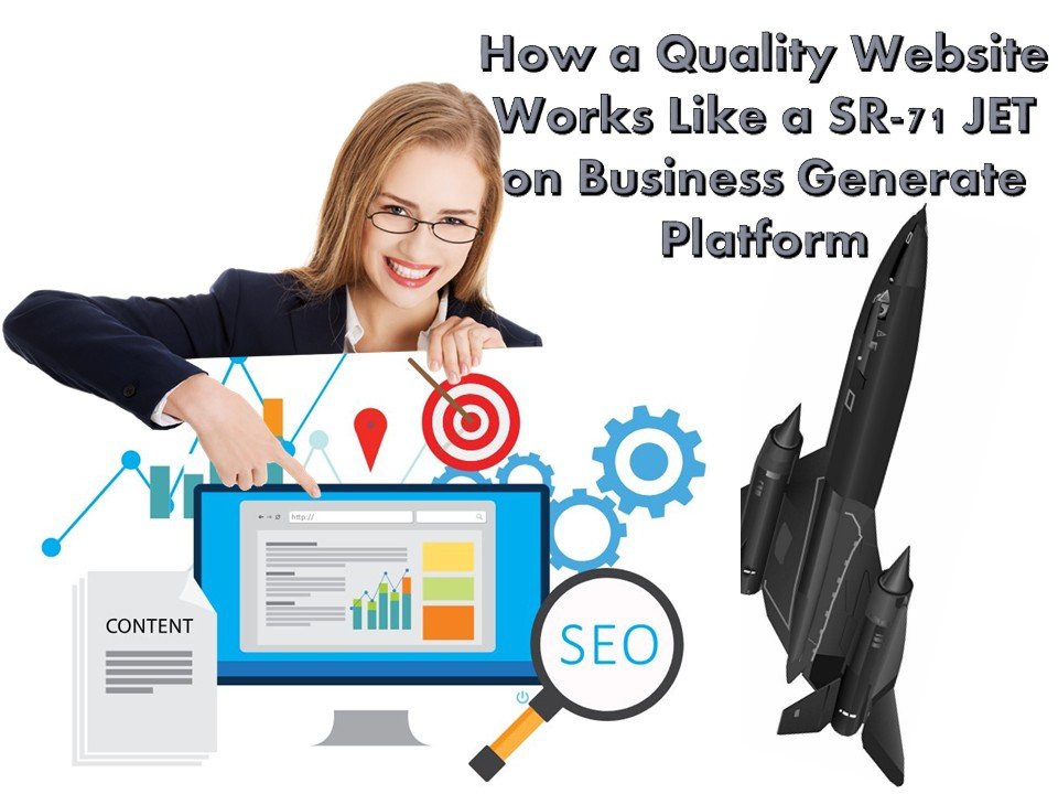 How-2Ba-2BQuality-2BWebsite-2BWorks-2BLike-2Ba-2BSR-71-2BJET-2Bon-2BBusiness-2BGenerate-2BPlatform.jpg
